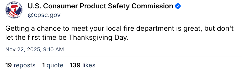 U.S. Consumer Product Safety Commission post on Bluesky: "Getting a chance to meet your local fire department is great, but don't let the first time be Thanksgiving Day."