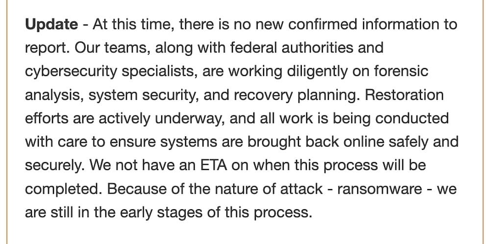 a screenshot from BridgePay's incident page, which reads: "At this time, there is no new confirmed information to report. Our teams, along with federal authorities and cybersecurity specialists, are working diligently on forensic analysis, system security, and recovery planning. Restoration efforts are actively underway, and all work is being conducted with care to ensure systems are brought back online safely and securely. We not have an ETA on when this process will be completed. Because of the nature of attack - ransomware - we are still in the early stages of this process."
