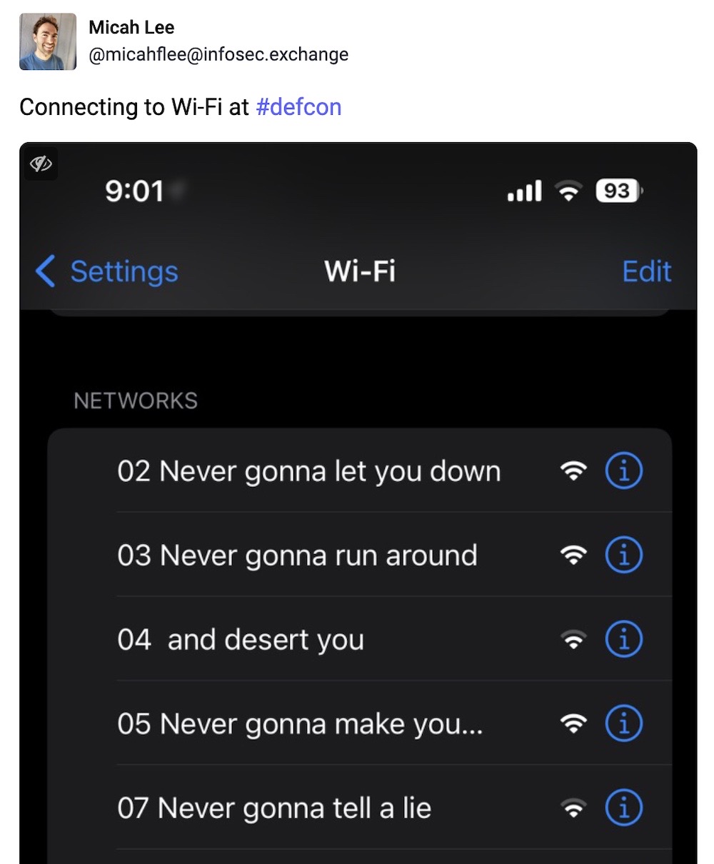 Micah Lee toot: "Connecting to Wi-Fi at #defcon" followed by a screenshot showing nearby Wi-Fi networks, organized by the lyrics of Rick Astley's "Never Gonna Give You Up"