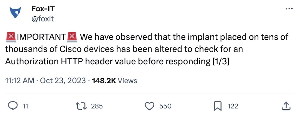 Fox-IT thread: "🚨IMPORTANT🚨 We have observed that the implant placed on tens of thousands of Cisco devices has been altered to check for an Authorization HTTP header value before responding" followed by two other tweets.