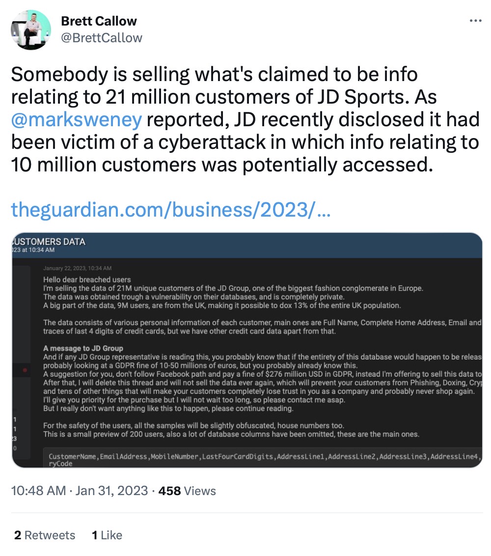 Brett Callow tweet: "Somebody is selling what's claimed to be info relating to 21 million customers of JD Sports. As @marksweney reported, JD recently disclosed it had been victim of a cyberattack in which info relating to 10 million customers was potentially accessed."