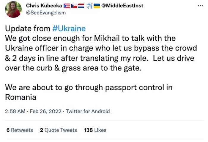 Tweet from Chris Kubecka: "We got close enough for Mikhail to talk with the Ukraine officer in charge who let us bypass the crowd & 2 days in line after translating my role. Let us drive over the curb & grass area to the gate. We are about to go through passport control in Romania"